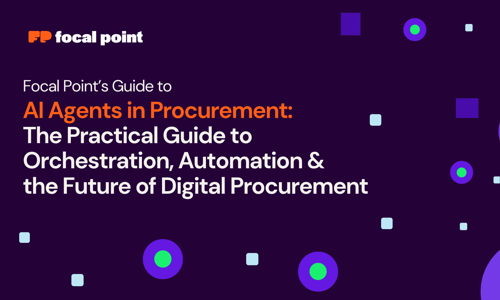 Focal Point Guide to AI Agents in Procurement