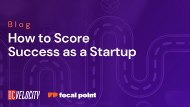 blog header how to score success as a startup - Focal Point blog header how to score success as a startup