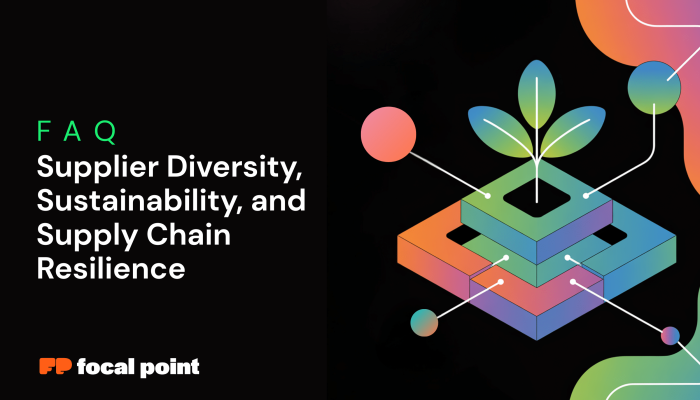 faq: supplier diversity, sustainability, and supply chain resilience
