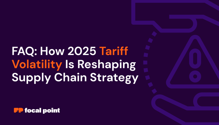 faq how 2025 tariff volatility is reshaping supply chain strategy