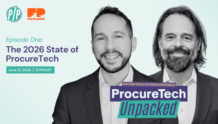 Podcast banner for Episode One: The 2026 State of ProcureTech, June 12, 2026 at 12 PM EST, featuring two men and event logos like PPP and Focal Point.