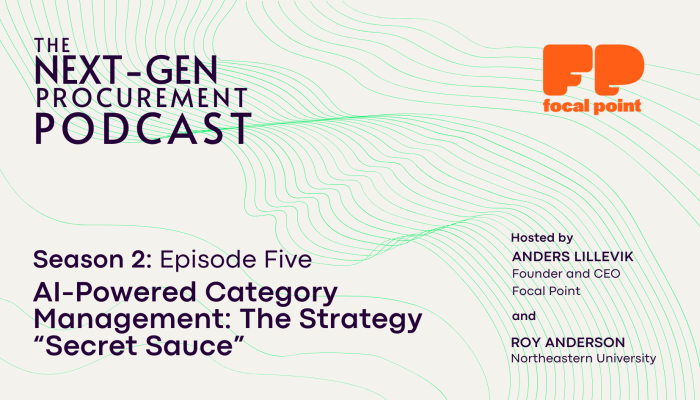 Podcast cover for The Next-Gen Procurement Podcast, Season 2 Episode 5: AI-Powered Category Management, with Focal Point logo.